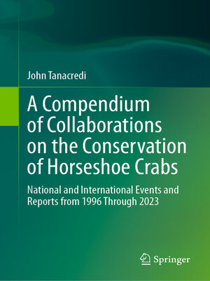 cover image of A Compendium of Collaborations on the Conservation of Horseshoe Crabs